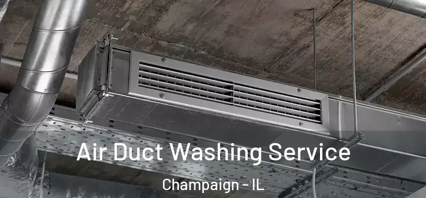 Air Duct Washing Service Champaign - IL